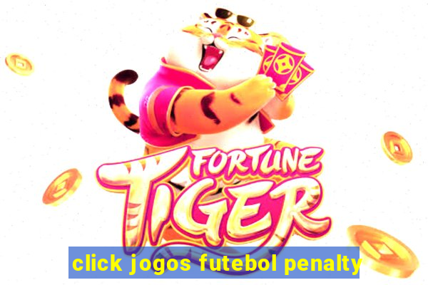 click jogos futebol penalty